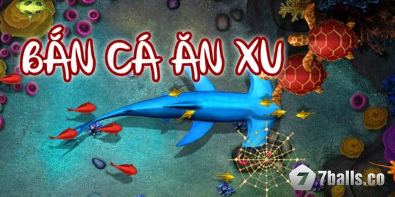 Game bắn cá ăn xu là trò chơi phổ biến