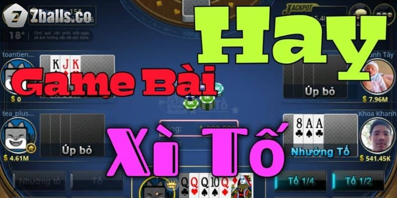 Kinh nghiệm chơi game Xì Tố Zingplay online