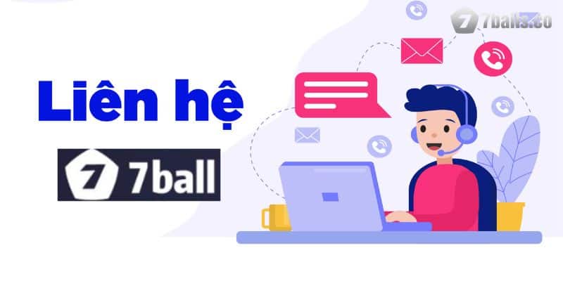 Khi nào người chơi cần liên hệ 7BALL?