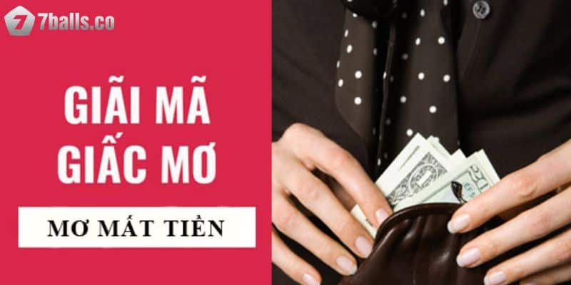 Nằm mơ thấy mất tiền và nhiều điều bí ẩn